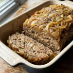 Caramelized Onion Meatloaf